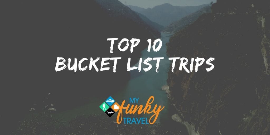 bucket list trips 2020